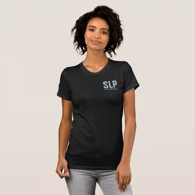 Personalised SLP Speech Language Pathologist  T-Shirt (Front Full)