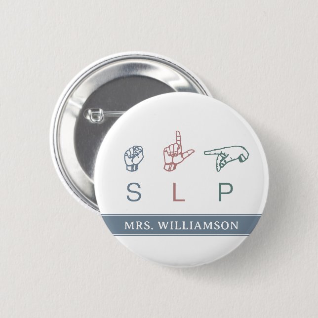 Personalised SLP Speech Pathologist Appreciation 6 Cm Round Badge (Front & Back)