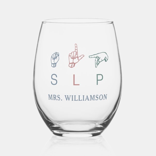 Personalised SLP Speech Pathologist Appreciation Stemless Wine Glass (Front)