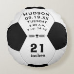 Personalised Soccer Ball Name and Baby Stats Round Cushion<br><div class="desc">Personalised Soccer Ball Name and Baby Stats or Birth Record.   Personalised Soccer Ball with Name and Baby Stats or Birth Record. Your Baby's Name and important birth stats including date of birth,  name,  day of week,  weight,  and length.  Great Gift for the Baseball Theme Nursery or Baseball Fan.</div>