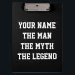 Personalised sports coach clipboard for men<br><div class="desc">Personalised sports coach clipboard for men. Funny the man the myth the legend quote with custom jersey number. Personalizable clip board with high school team name, monogram, slogan or funny quote. Handy for basketball, baseball, football, softball, hockey, school, soccer, atheltics, running, gym, track and field, football, rugby, volleyball, etc. Make...</div>