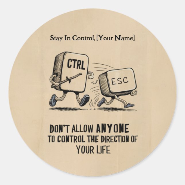 Personalised Stay In Control Your Name Sticker (Front)