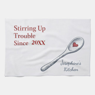Personalised Stirring Up Trouble Since Funny Cute Tea Towel