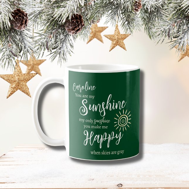 Personalised Sunshine You Make Me Happy Green Coffee Mug (Personalized Sunshine You Make Me Happy mug in forest green with yellow sun and script font.)