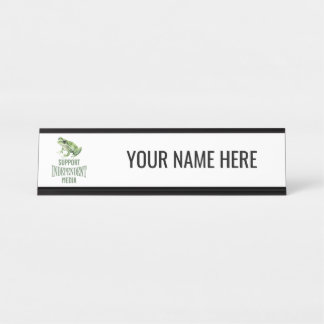 Personalised Support Independent Media Desk Name Plate