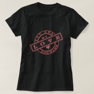 Personalised T-Shirt Your Name and Text Love Stamp