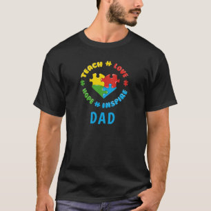 Personalised Teach Love Hope Inspire Autism Dad T-Shirt