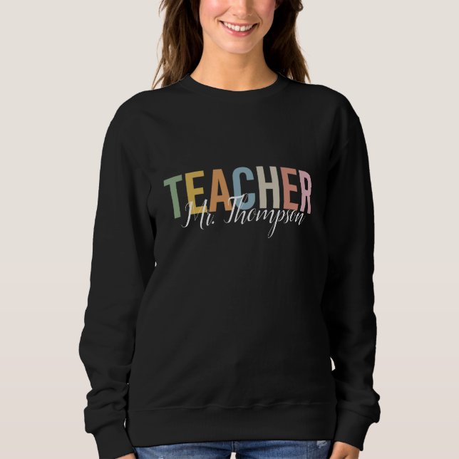 Personalised Teacher Appreciation Back to School  Sweatshirt (Front)