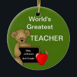 Personalised Teacher's Bear Ornament<br><div class="desc">Add your teacher's name or special message to a teacher on this fully customisable ornament.  Makes a great Christmas gift,  teacher appreciation gift,  or a end of the year gift.</div>