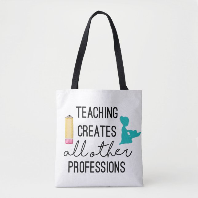 Personalised Teaching Creates Professions Tote Bag (Front)