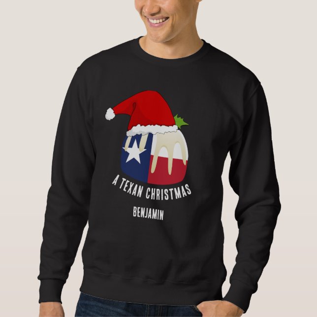 Personalised TEXAN CHRISTMAS Pudding  Sweatshirt (Front)