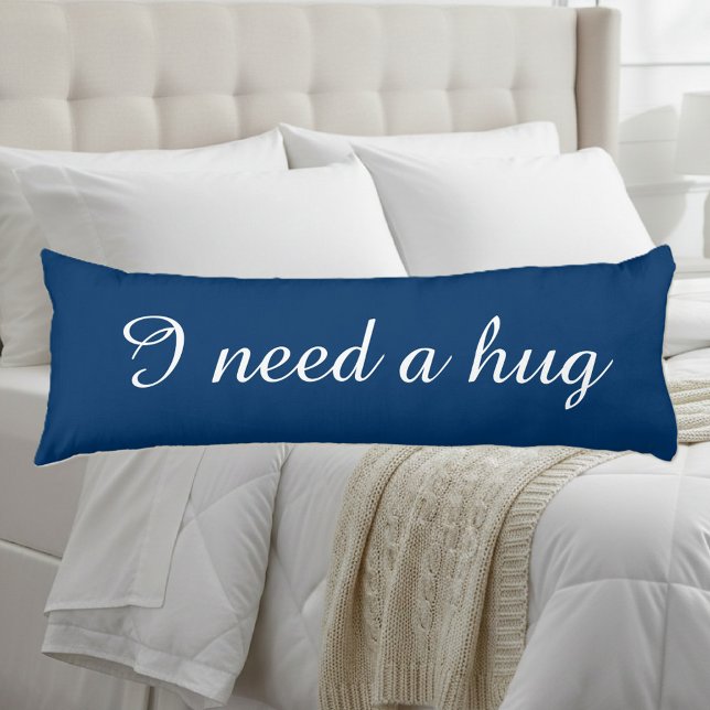 Personalised text blue body pillow | I need a hug (blue body pillow)