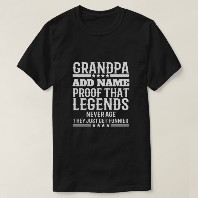 Personalised Text Funny Grandpa Proof that legends T-Shirt (Design Front)