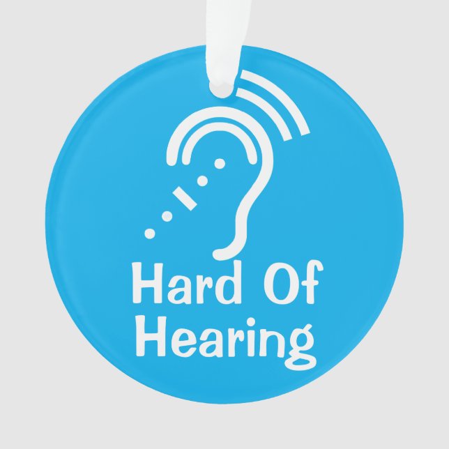 Personalised Text Hard Of Hearing Ornament (Front)