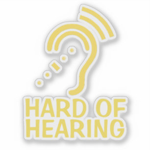 Personalised Text Hard Of Hearing Sticker