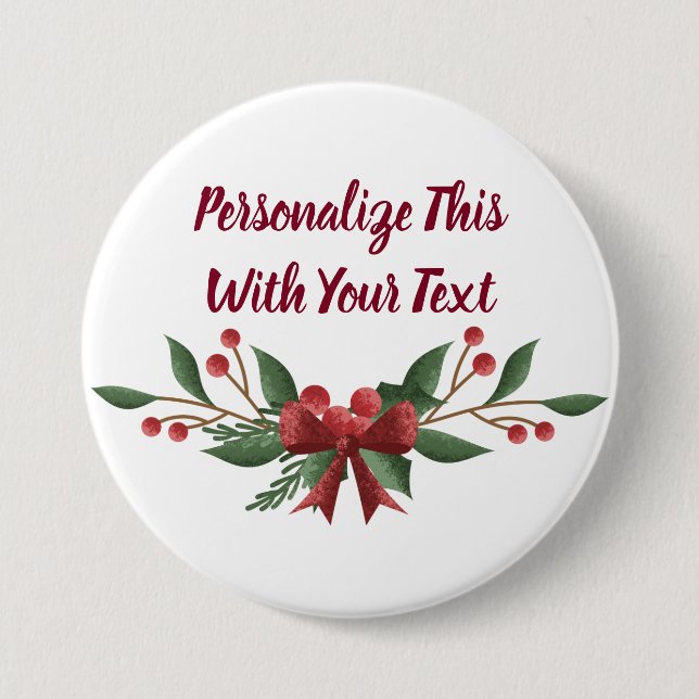 Personalised Text Holly and Berry Christmas 7.5 Cm Round Badge (Front)