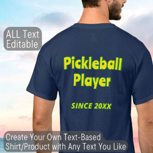 Personalised Text Pickleball or Add Your Own Text T-Shirt