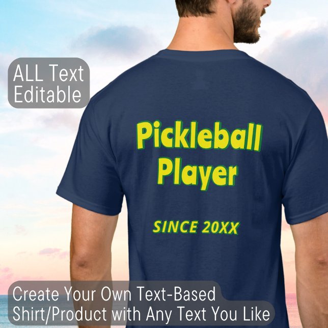 Personalised Text Pickleball or Add Your Own Text T-Shirt (Creator Uploaded)