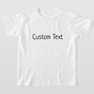 Personalised Text Quote Custom Printing Your Own T-Shirt