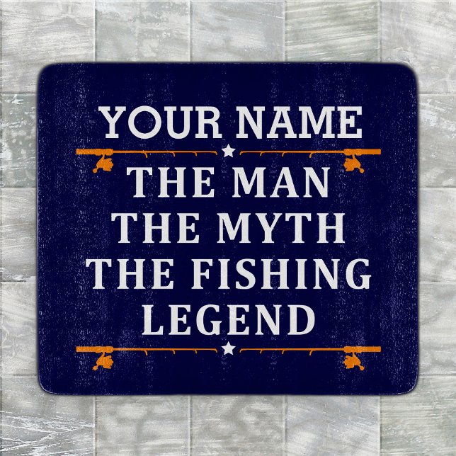 Personalised The Man The Myth The Fishing Legend Cutting Board (Creator Uploaded)