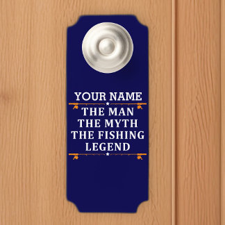 Personalised The Man The Myth The Fishing Legend Door Hanger