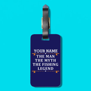 Personalised The Man The Myth The Fishing Legend Luggage Tag