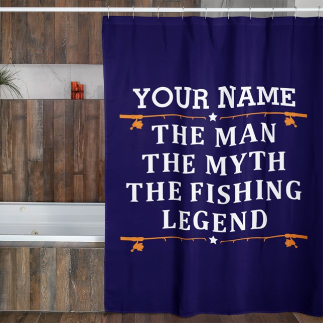 Personalised The Man The Myth The Fishing Legend Shower Curtain (Creator Uploaded)