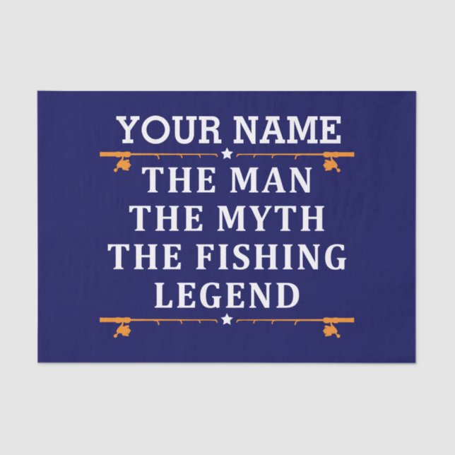 Personalised The Man The Myth The Fishing Legend Tissue Paper (Front)