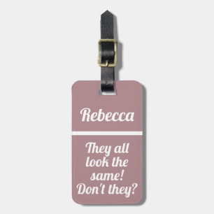 Personalised they look the same Funny Luggage Tag
