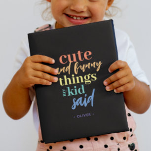 Personalised Things My Kid Said Keepsake Notebook