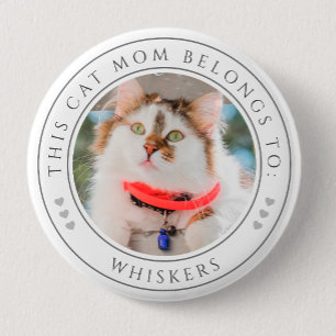 Personalised This Cat Mum Belongs To Photo 6 Cm Round Badge