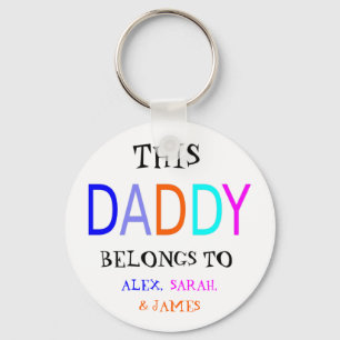 Personalised This Daddy Belongs To, Funny Key Ring