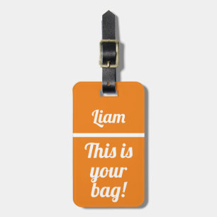 Personalised This is your bag Funny Luggage Tag