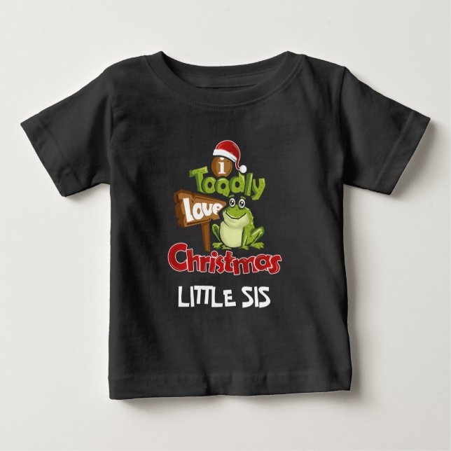 Personalised Toadly Love Christmas Matching Sister Baby T-Shirt (Front)