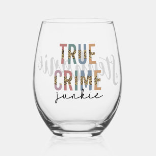 Personalised True Crime Junkie   Crime Shows Lover Stemless Wine Glass