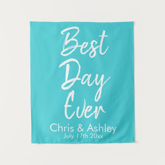 Personalised Turquoise Blue Wedding Best Day Ever Tapestry (Front)
