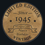 Personalised vintage 80th birthday classic round sticker<br><div class="desc">You can add some originality with this limited edition, premium quality, and original, classy, retro, and vintage-looking birthday graphic design with a cool typography font. This is a great gift idea for men, women, husbands, wives, girlfriends, and boyfriends who will love this one-of-a-kind piece of art. The best unique and...</div>