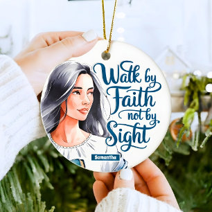 Personalised Walk By Faith Christian Women Ceramic Tree Decoration