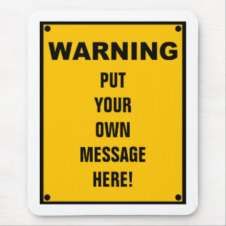 Personalised Warning Sign Mouse Pad