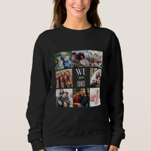 Personalised "We Are Family" Photo Template Sweatshirt