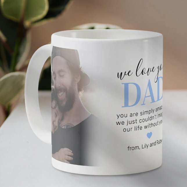 Personalised We Love You Dad Photo Coffee Mug (Creator Uploaded)
