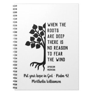 Personalised WHEN THE ROOTS ARE DEEP Inspirational Notebook