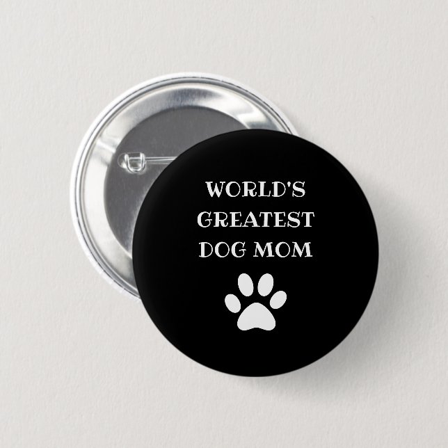 Personalised World's Greatest Dog Mum Custom Text 6 Cm Round Badge (Front & Back)