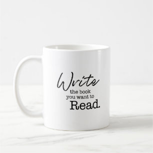 Personalised Write the Book you want to read Coffee Mug