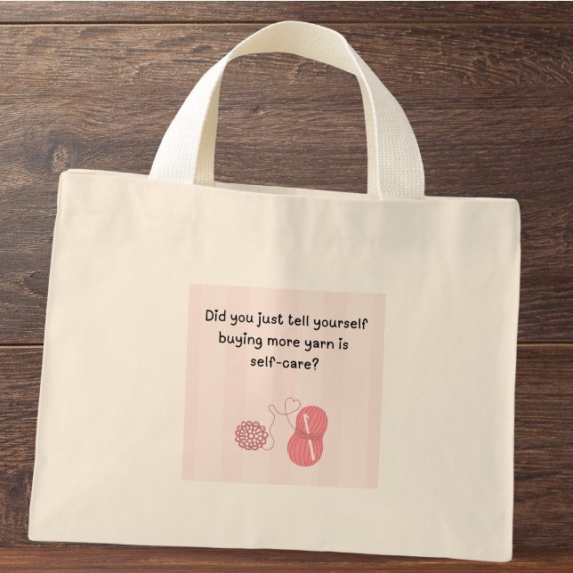 Personalised “Yarn Is Self-Care” Funny Tote Bag (Did you just tell yourself buying more is self-care? tote bag)