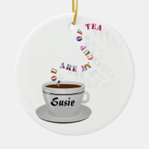 Personalised You Are My Cup of Tea Circle Ornament