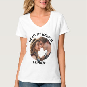 Personalised You Are My Source of Happiness Photo T-Shirt