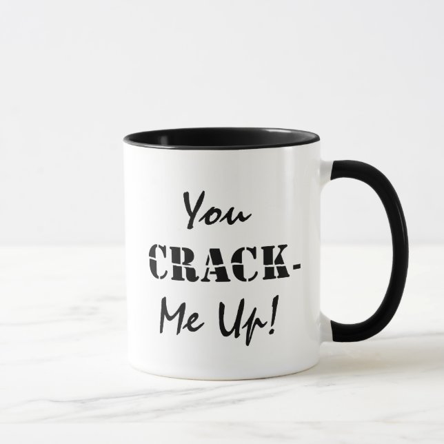 Personalised You Crack Me Up Typography Coffee Mug (Right)