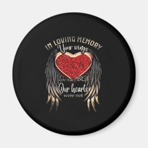 Personalised Your Wings Were Ready But Our Hearts Magnet