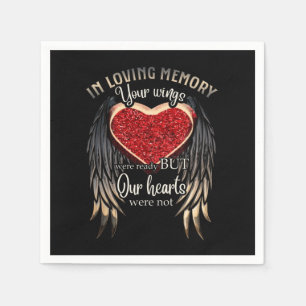 Personalised Your Wings Were Ready But Our Hearts Napkin